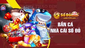 Giới thiệu tổng quan về game bắn cá tại Sodo cho tân thủ