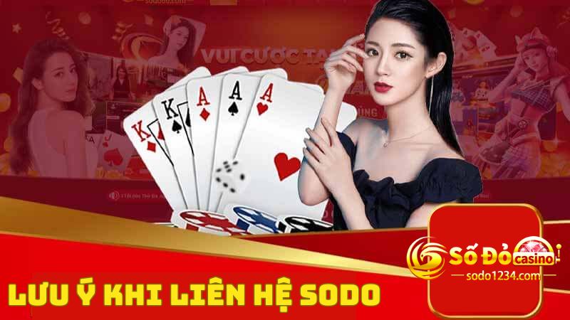 Lưu ý cho người chơi khi liên hệ nhà cái Sodo